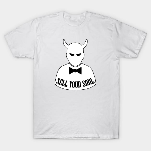 Sell Your Soul T-Shirt by artpirate